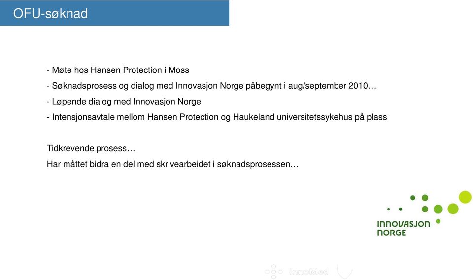 Norge - Intensjonsavtale mellom Hansen Protection og Haukeland universitetssykehus