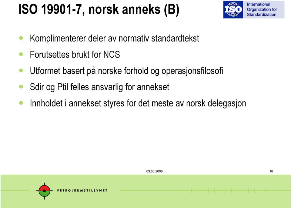 forhold og operasjonsfilosofi Sdir og Ptil felles ansvarlig for