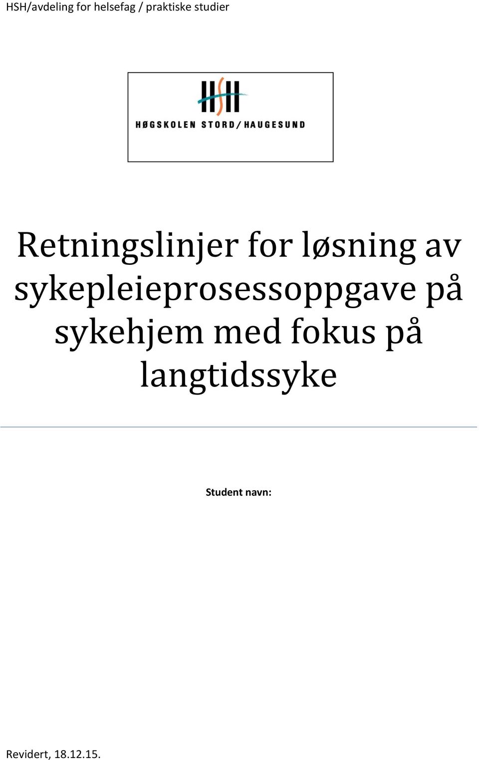 på sykehjem med fokus på