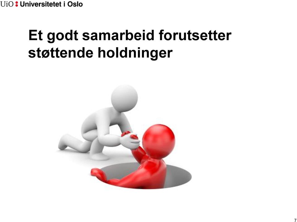 forutsetter