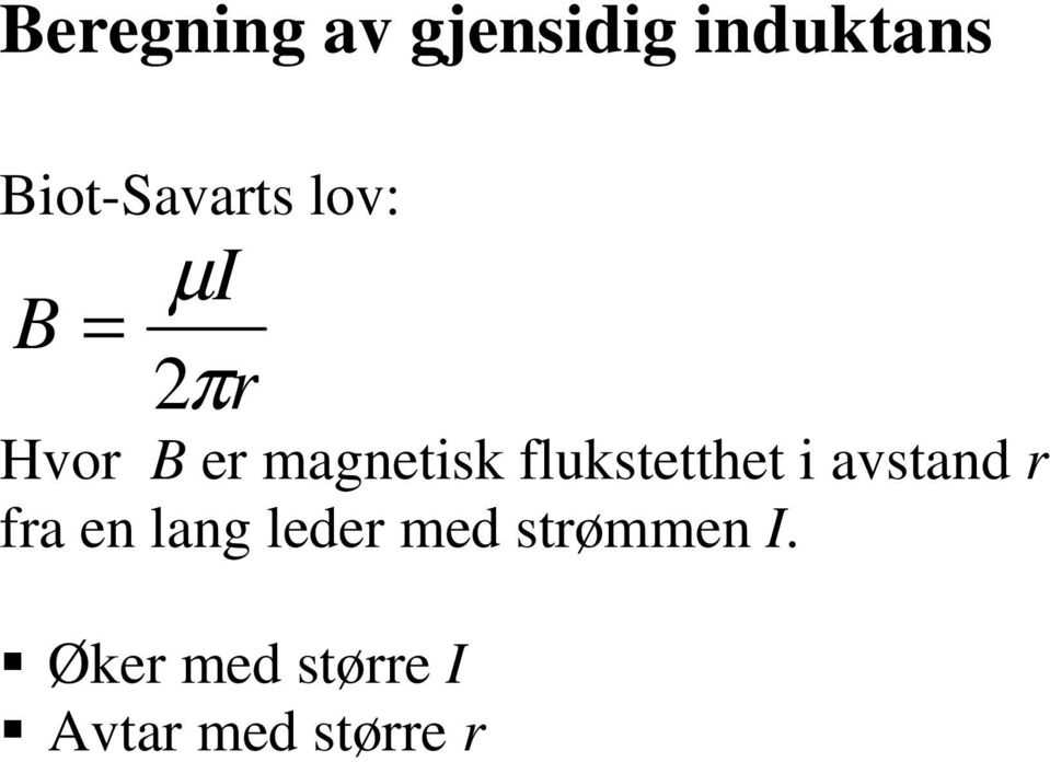 flukstetthet i avstand r fra en lang leder