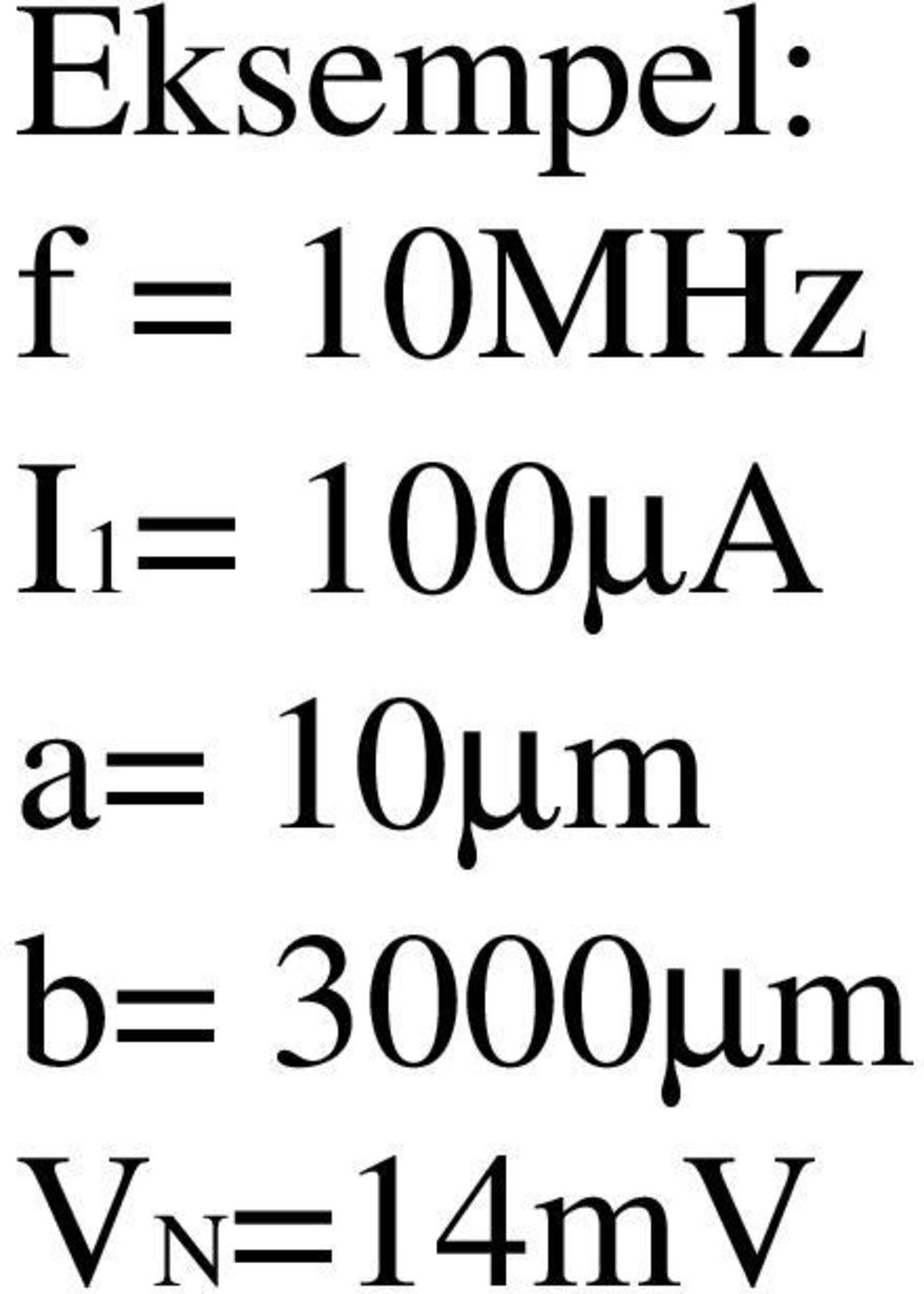 100µA a= 10µm