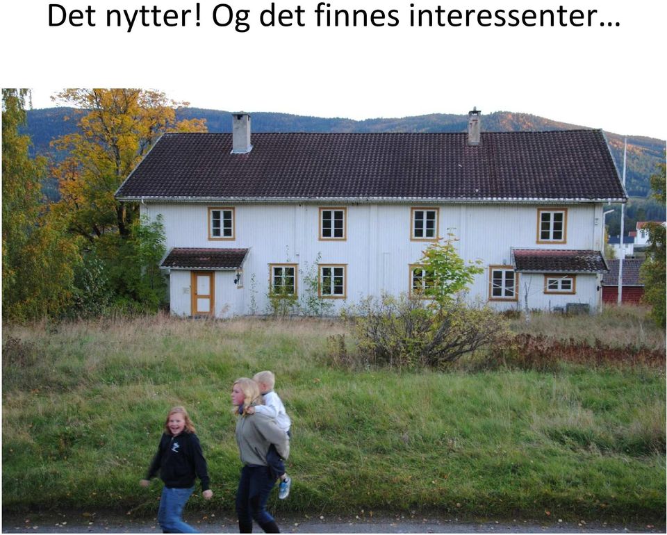 Og det