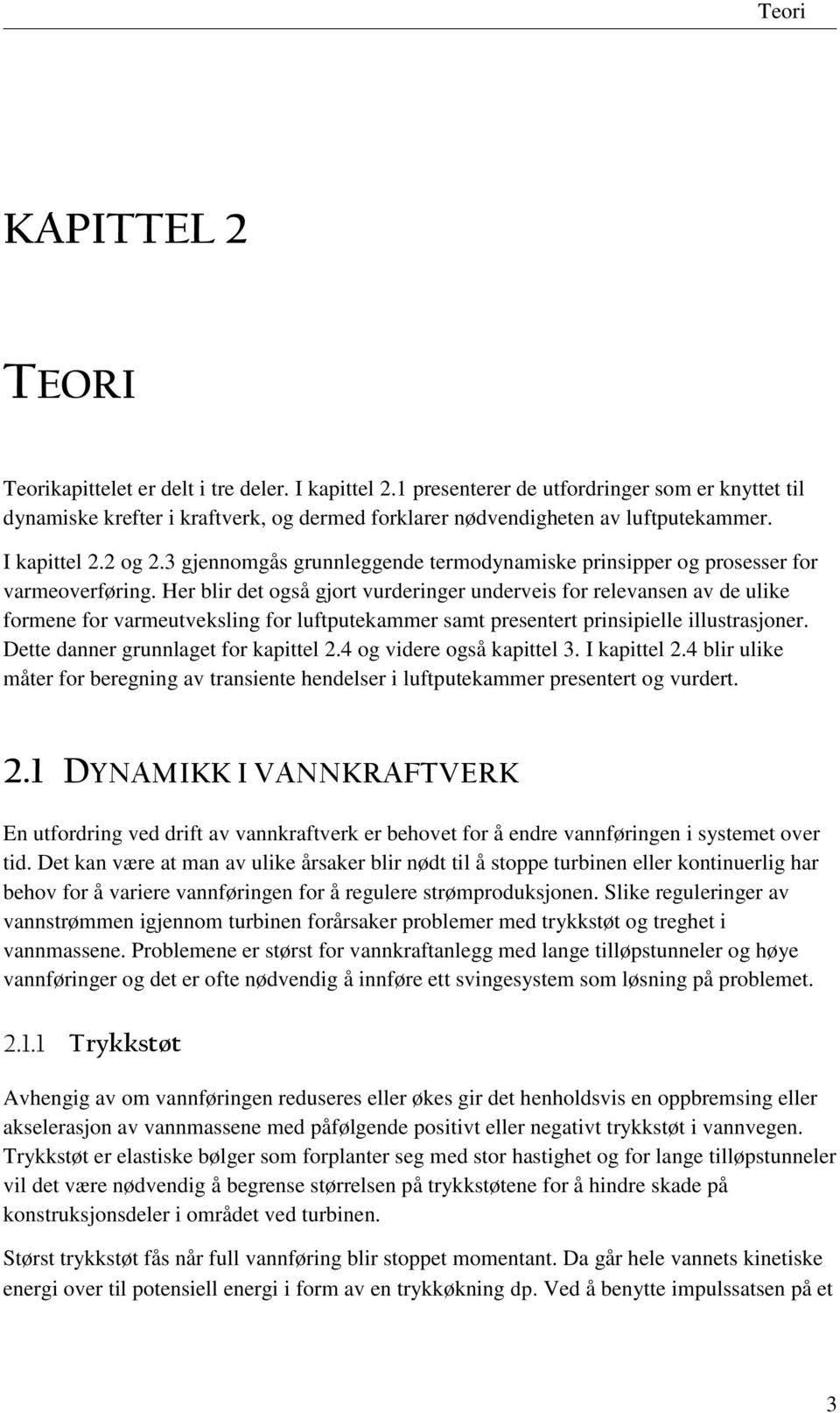 3 gjennomgås grunnleggende termodynamiske prinsipper og prosesser for varmeoverføring.