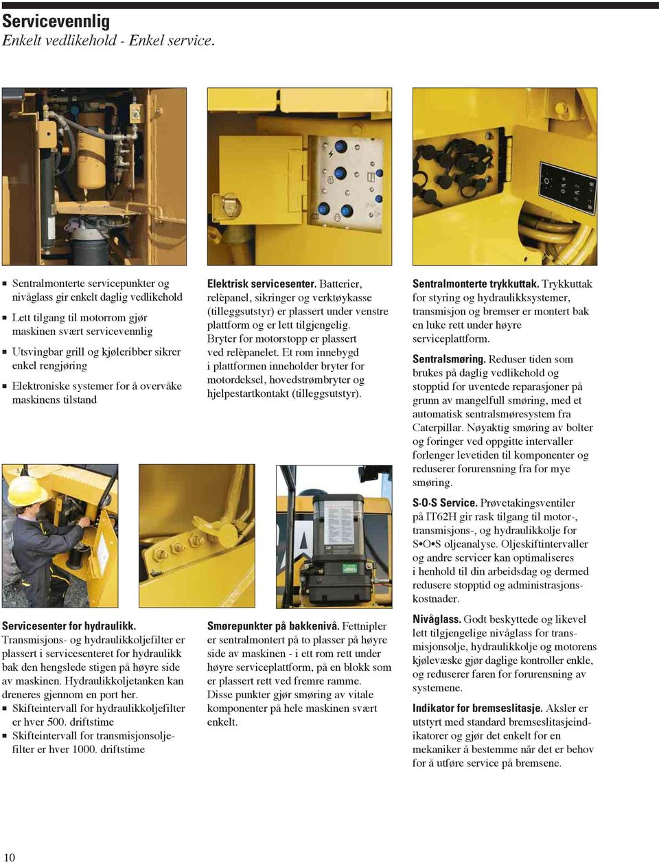 Elektroniske systemer for å overvåke maskinens tilstand Servicesenter for hydraulikk.