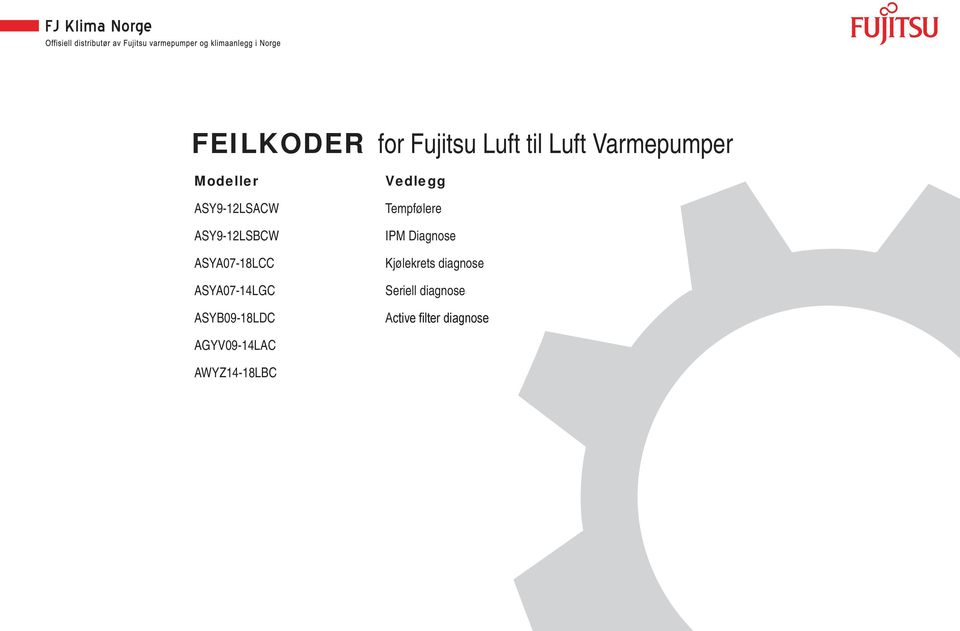 ASYB09-8LDC Vedlegg Tempfølere IPM Diagnose Kjølekrets