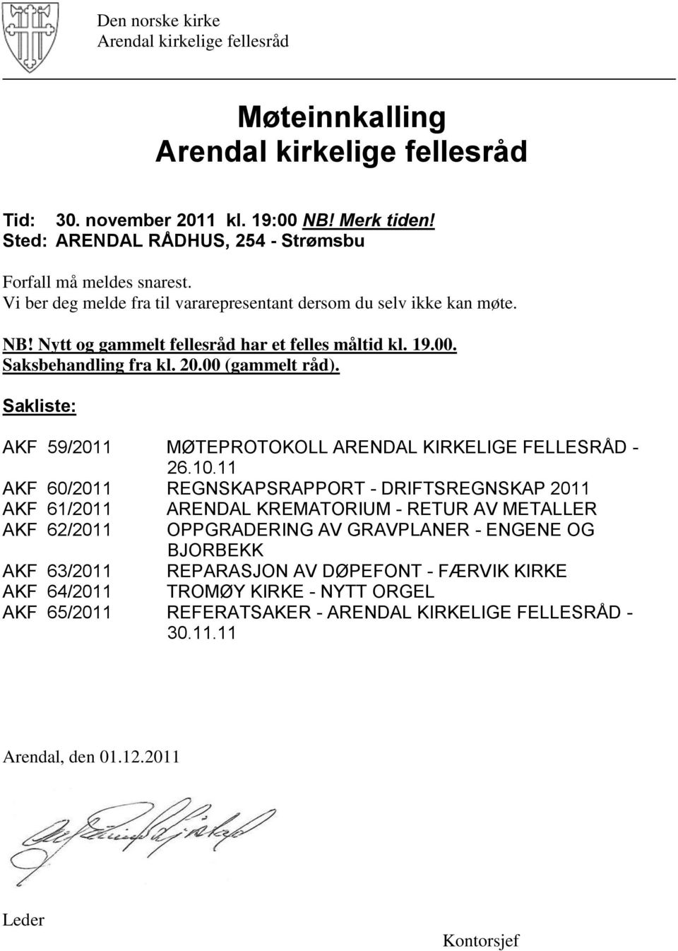 Sakliste: AKF 59/2011 MØTEPROTOKOLL ARENDAL KIRKELIGE FELLESRÅD - 26.10.