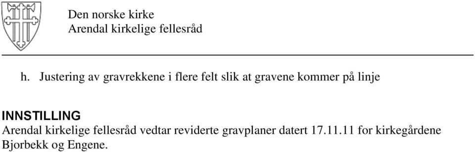 vedtar reviderte gravplaner datert 17.