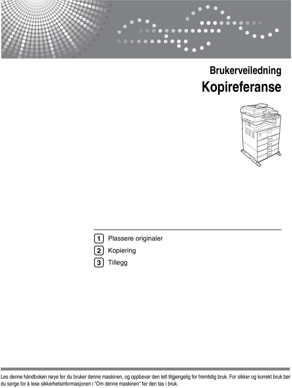 lett tilgjengelig for fremtidig bruk.