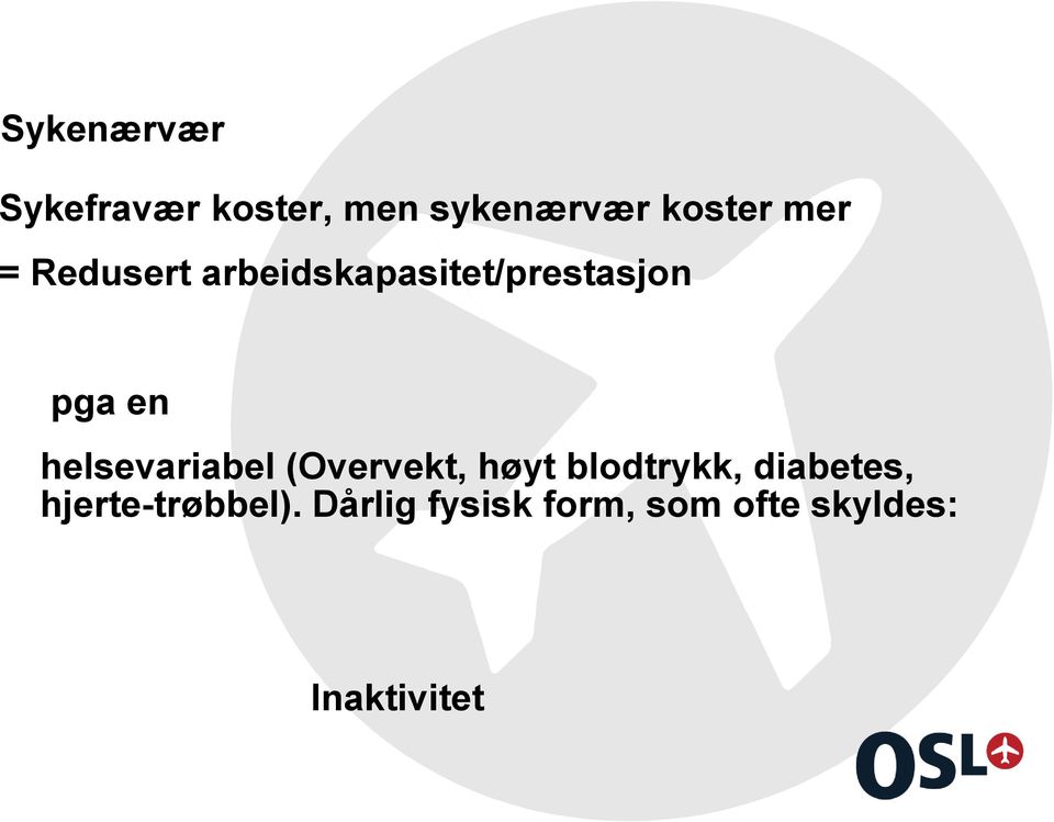 helsevariabel (Overvekt, høyt blodtrykk, diabetes,