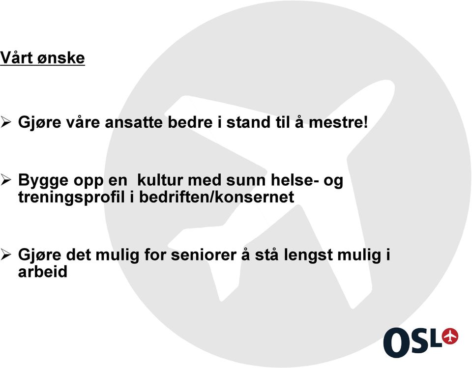 Bygge opp en kultur med sunn helse- og