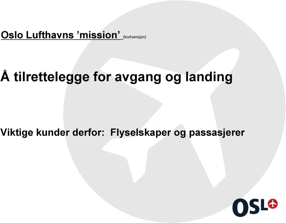 for avgang og landing Viktige