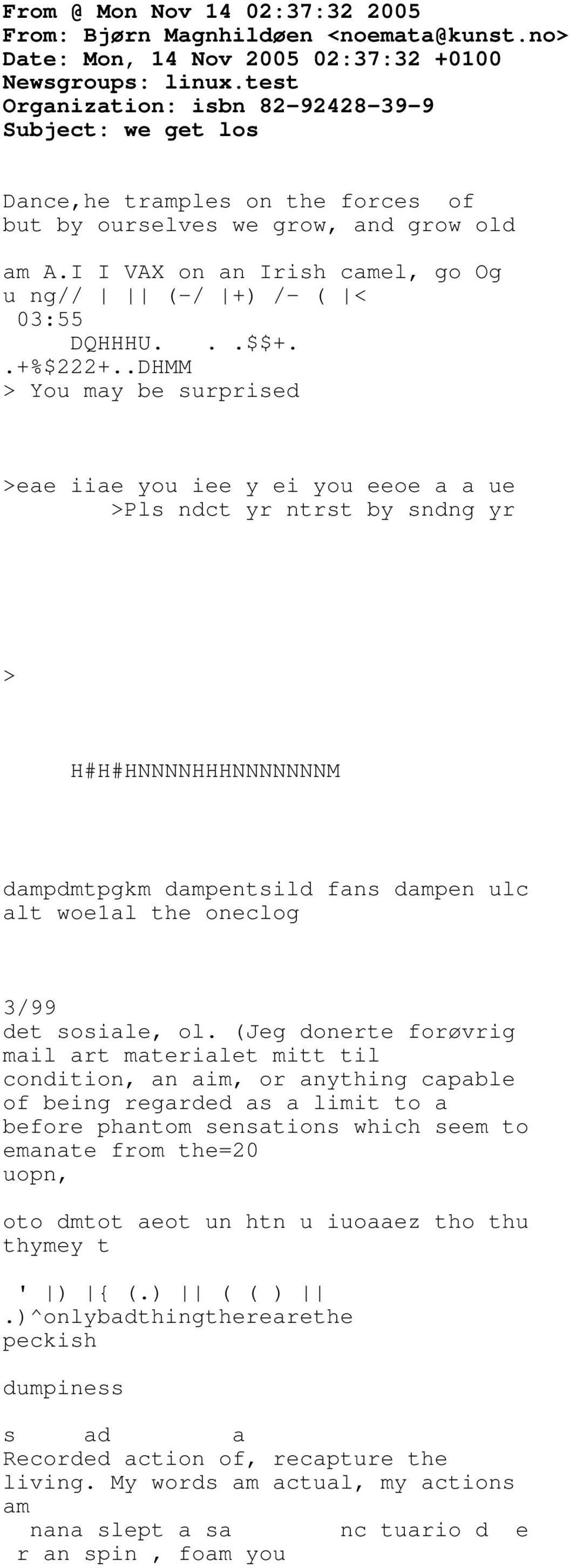 I I VAX on an Irish camel, go Og u ng// (-/ +) /- ( < 03:55 DQHHHU...$$+..+%$222+.