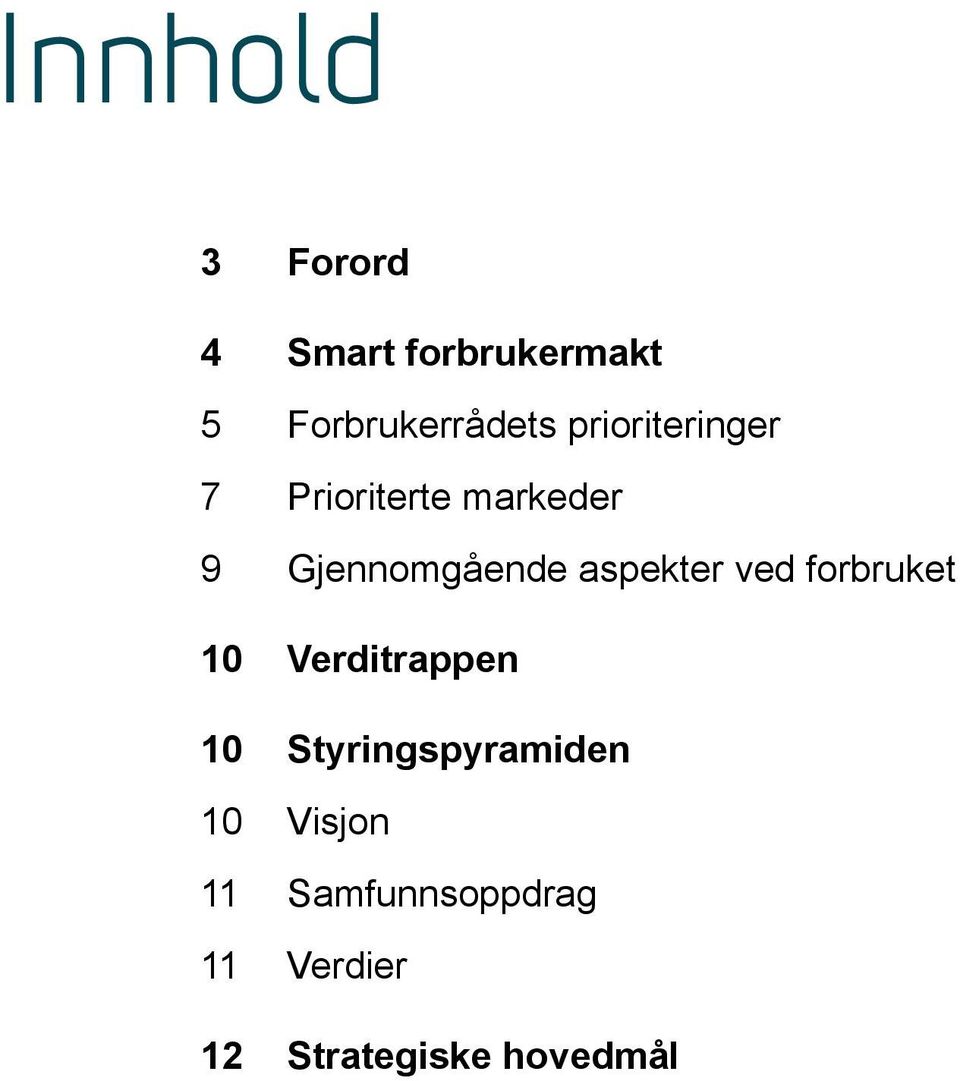 aspekter ved forbruket 10 Verditrappen 10