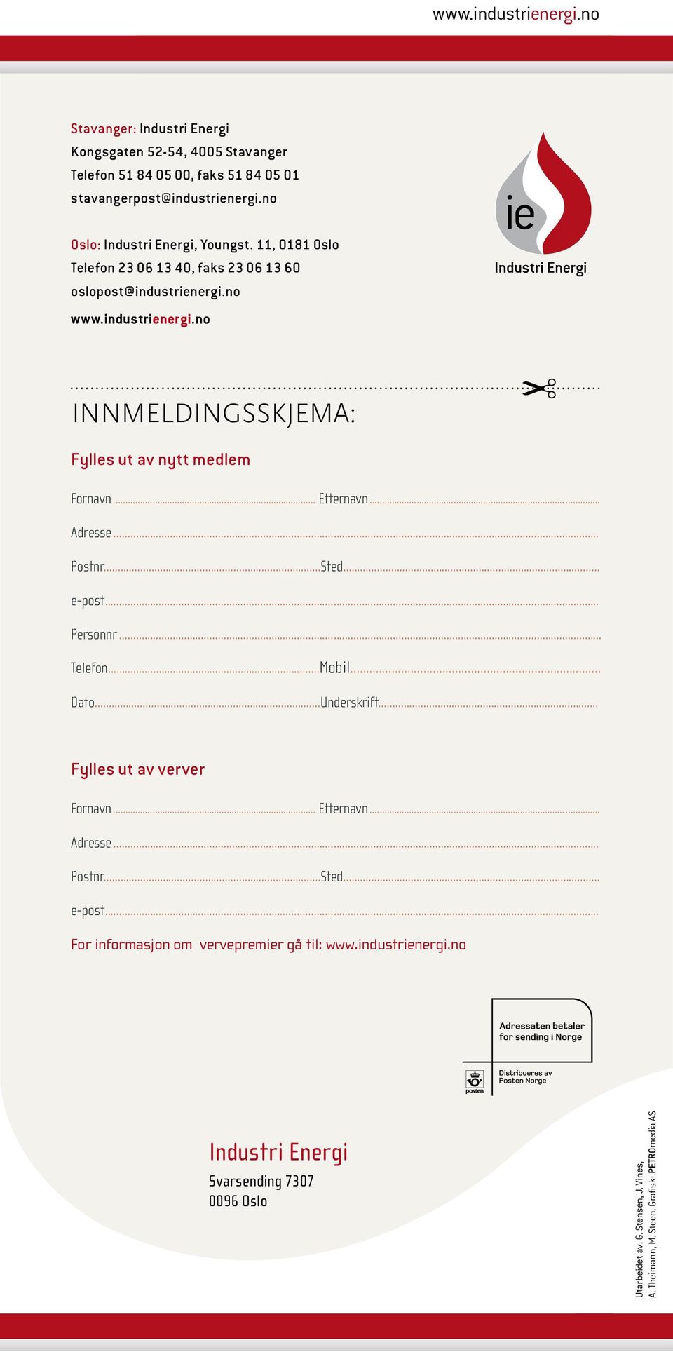 .. Etternavn... Adresse... Postnr...Sted... e-post... Personnr... Telefon...Mobil... Dato...Underskrift... Fylles ut av verver Fornavn... Etternavn... Adresse... Postnr...Sted... e-post... For informasjon om vervepremier gå til: www.