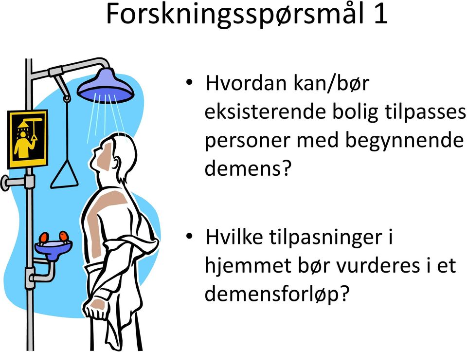 med begynnende demens?