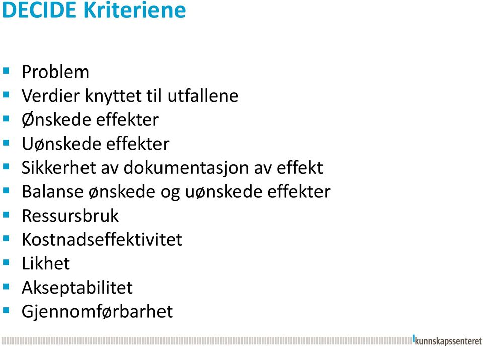 dokumentasjon av effekt Balanse ønskede og uønskede