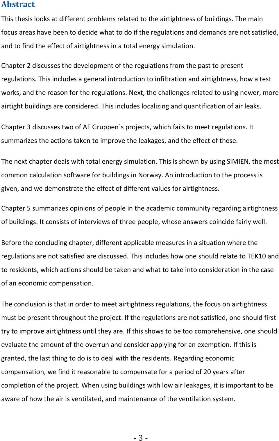 Chapter 2 discusses the development of the regulations from the past to present regulations.