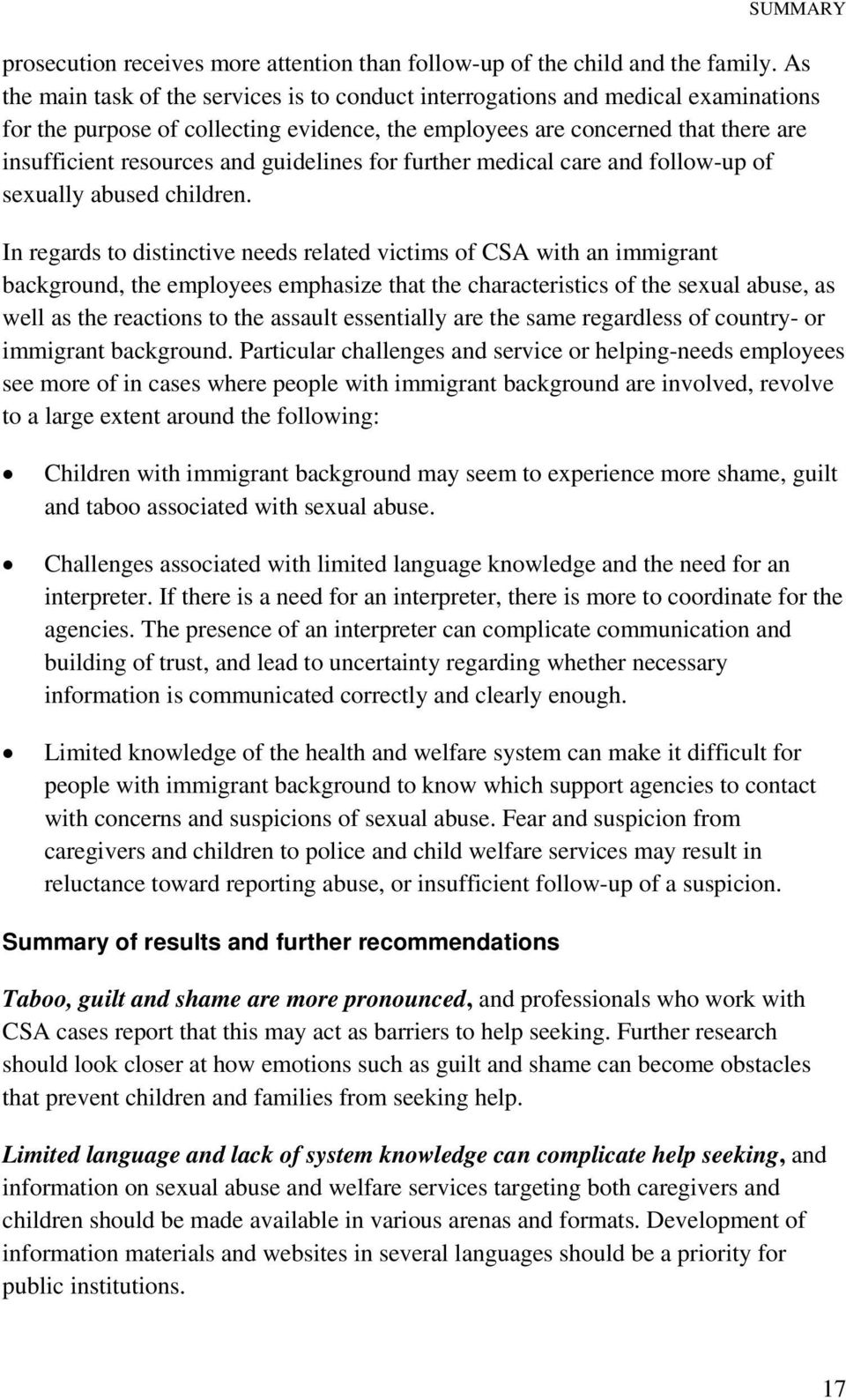 guidelines for further medical care and follow-up of sexually abused children.