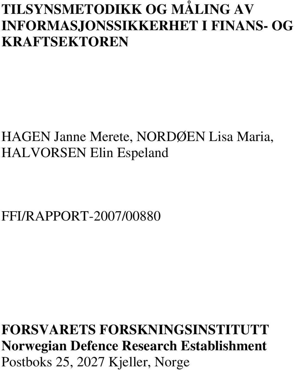 Elin Espeland FFI/RAPPORT-2007/00880 FORSVARETS FORSKNINGSINSTITUTT