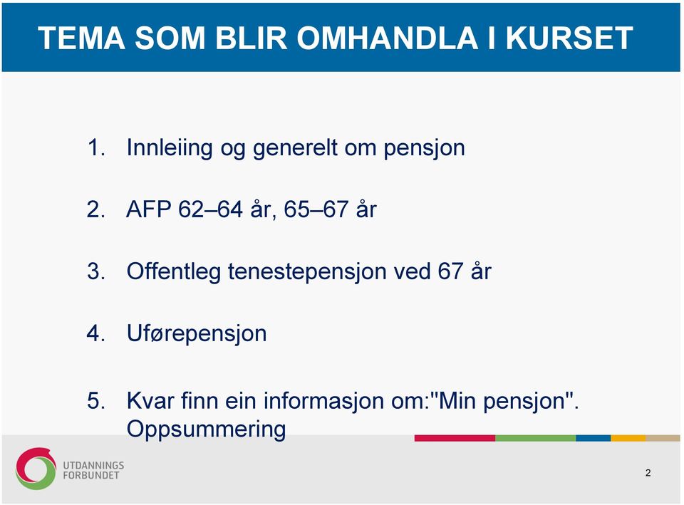 AFP 62 64 år, 65 67 år 3.