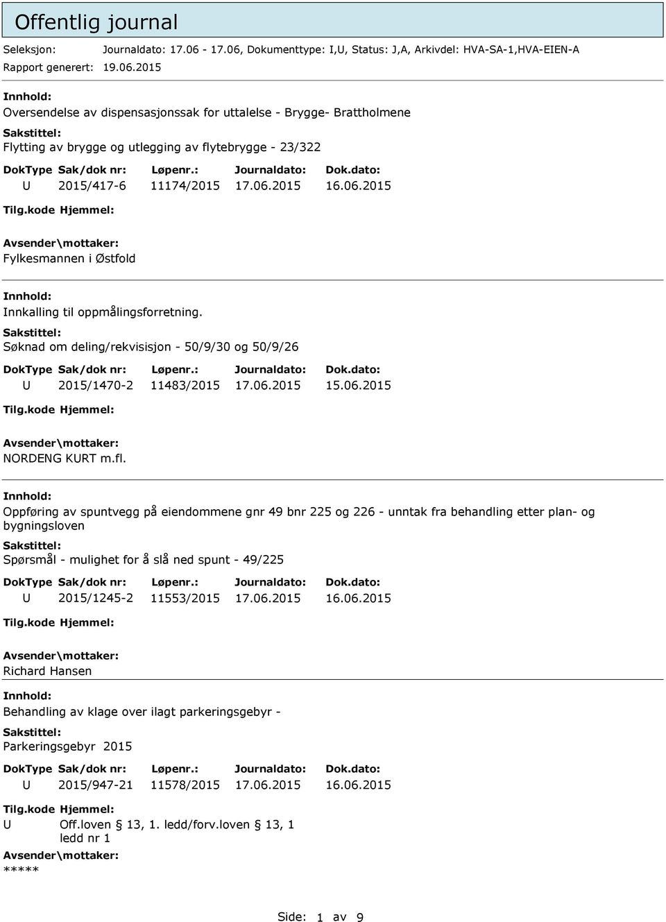 Dokumenttype:,, Status: J,A, Arkivdel: HVA-SA-1,HVA-EEN-A 19.06.