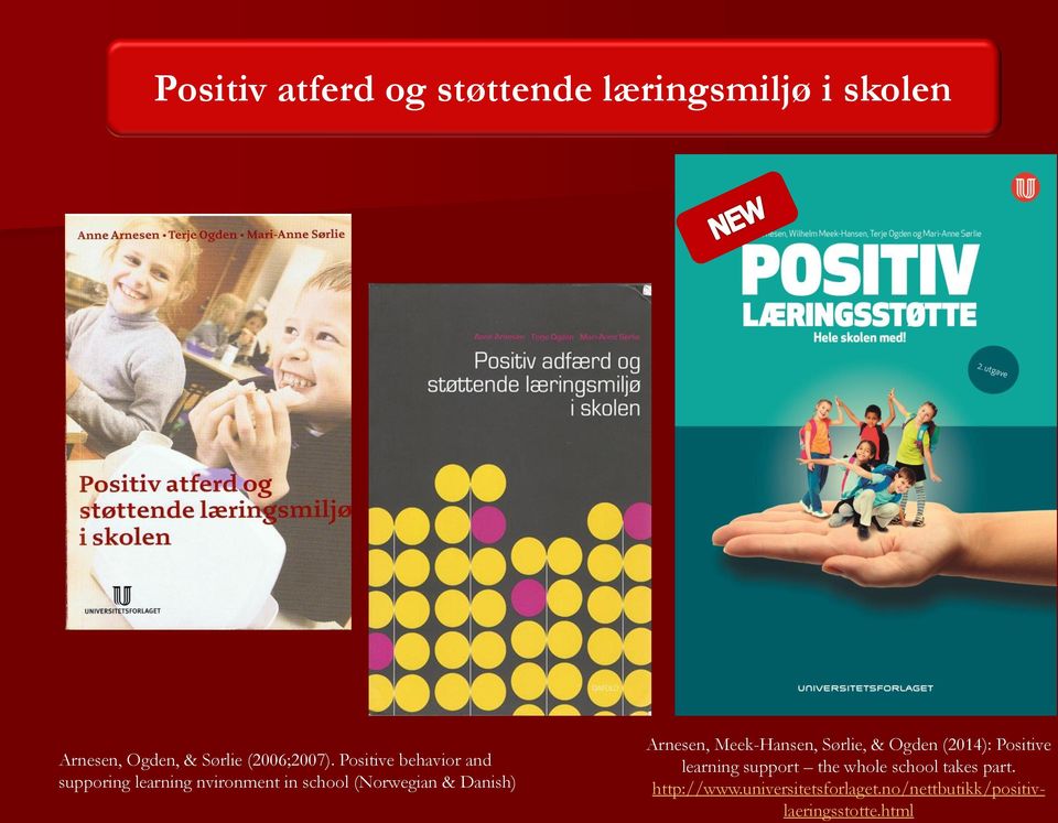 Positive behavior and supporing learning nvironment in school (Norwegian & Danish)