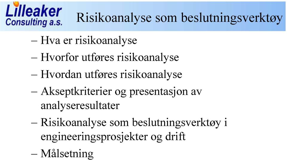 Akseptkriterier og presentasjon av analyseresultater