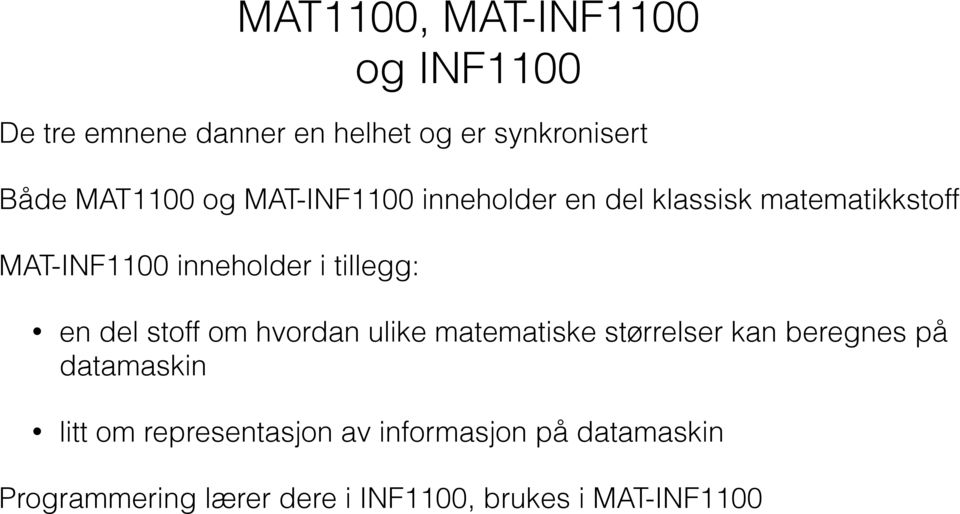 tillegg: en del stoff om hvordan ulike matematiske størrelser kan beregnes på datamaskin litt