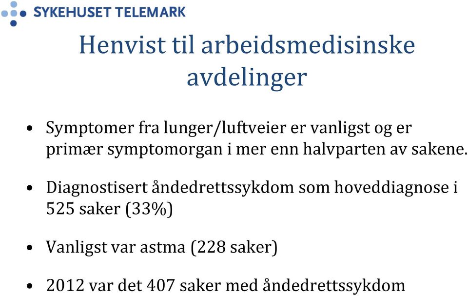 halvparten av sakene.