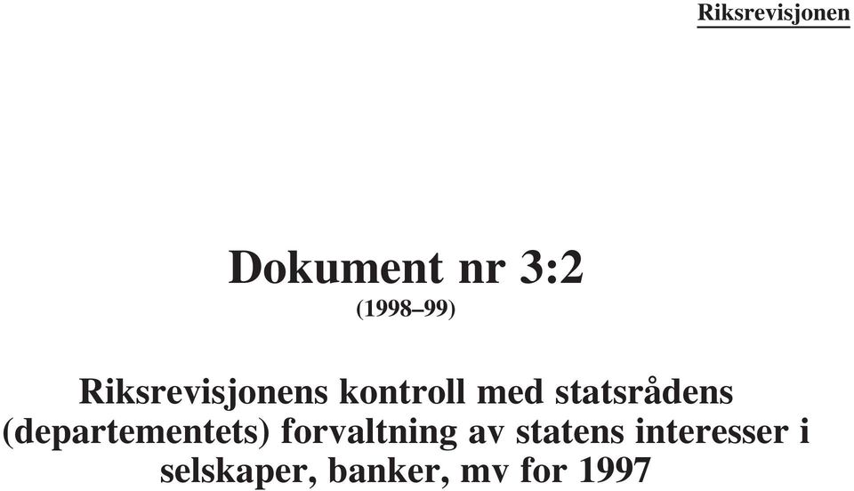 (departementets) forvaltning av statens