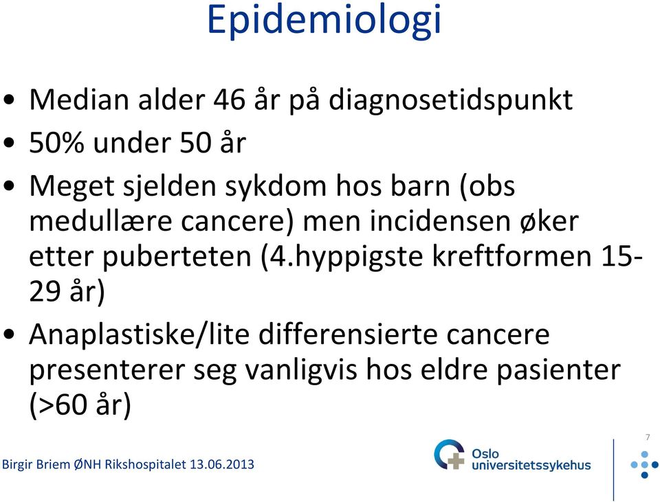 øker etter puberteten (4.