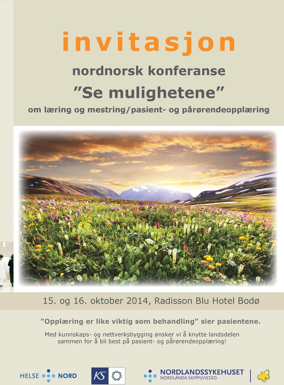 oktober 2014, Radisson Blu Hotel Bodø Opplæring er like viktig som behandling