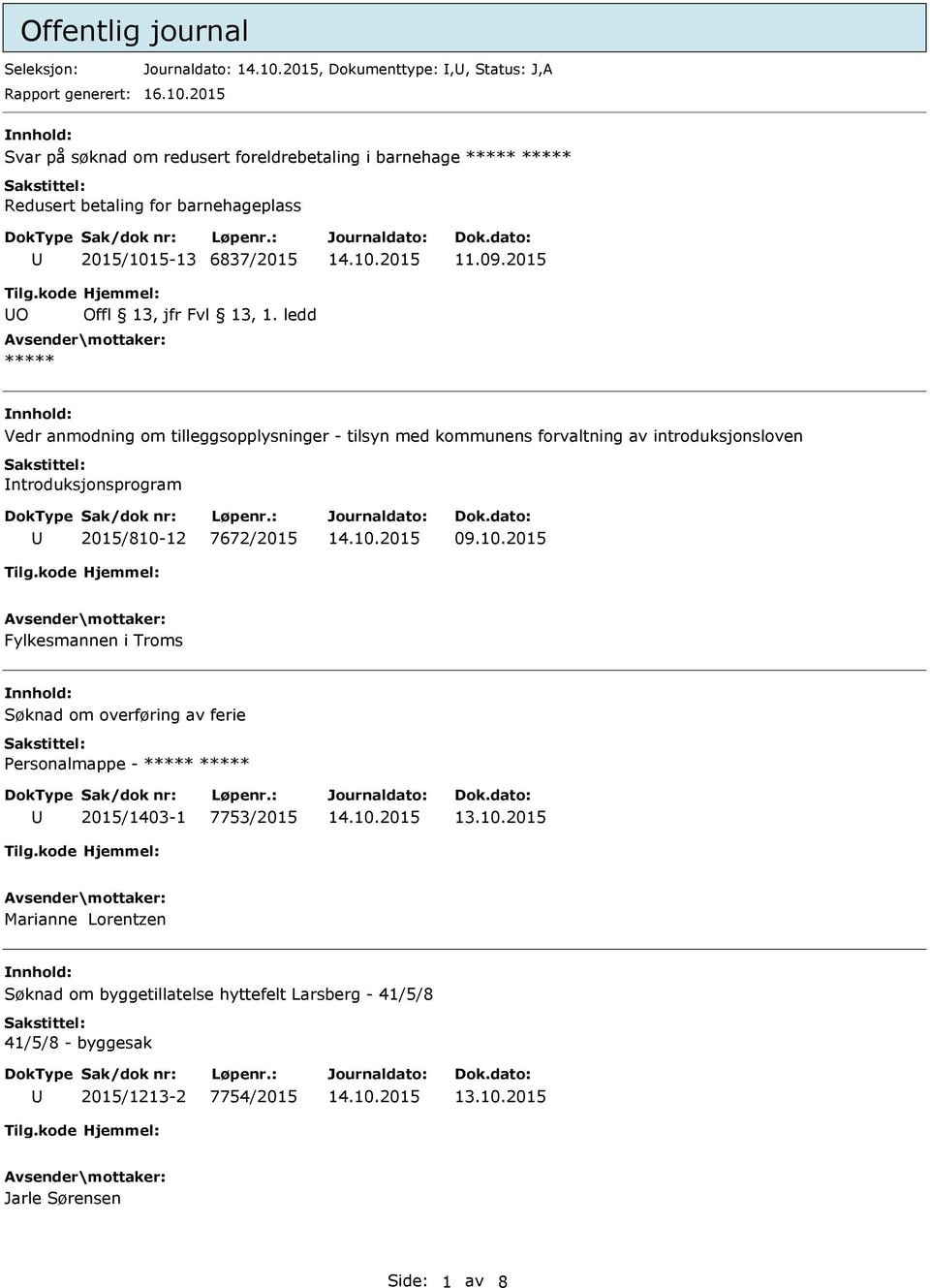 2015 O ***** Vedr anmodning om tilleggsopplysninger - tilsyn med kommunens forvaltning av introduksjonsloven ntroduksjonsprogram 2015/810-12