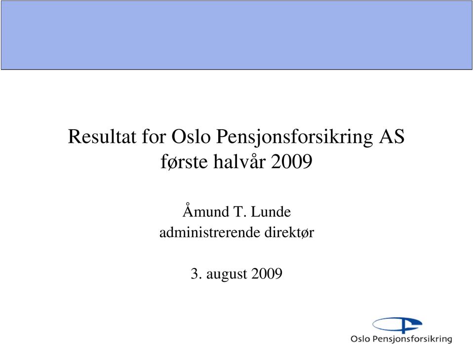 halvår 2009 Åmund T.