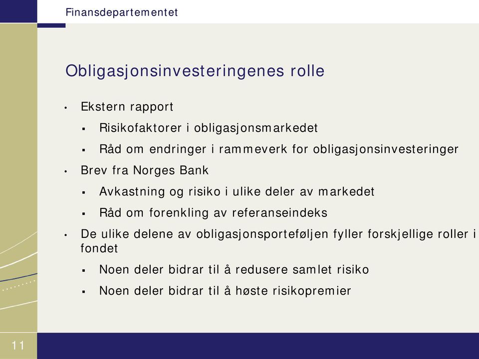 markedet Råd om forenkling av referanseindeks De ulike delene av obligasjonsporteføljen fyller