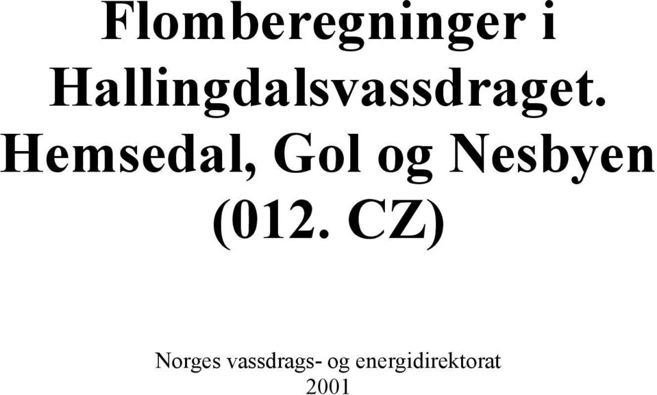 Hemsedal, Gol og Nesbyen (012.