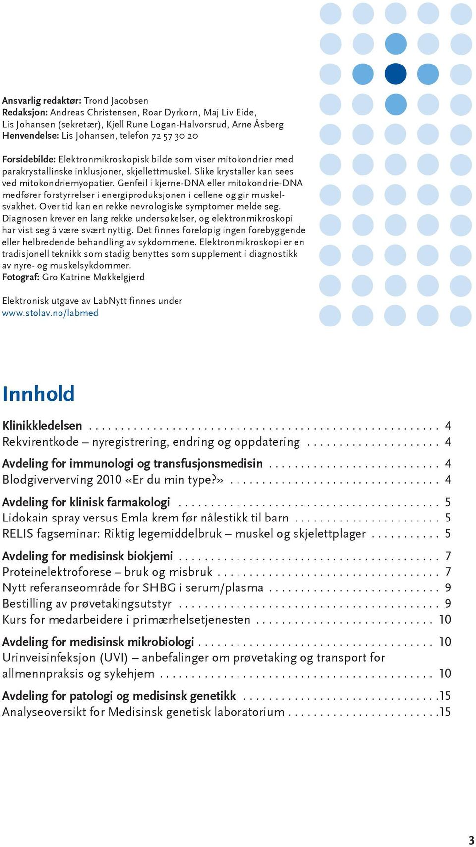 Genfeil i kjerne-dna eller mitokondrie-dna medfører forstyrrelser i energiproduksjonen i cellene og gir muskelsvakhet. Over tid kan en rekke nevrologiske symptomer melde seg.