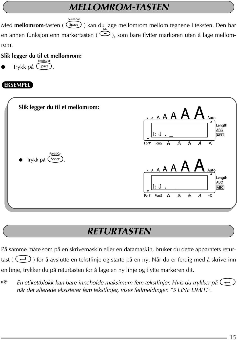 EKSEMPEL Slik legger du til et mellomrom: 1: J.