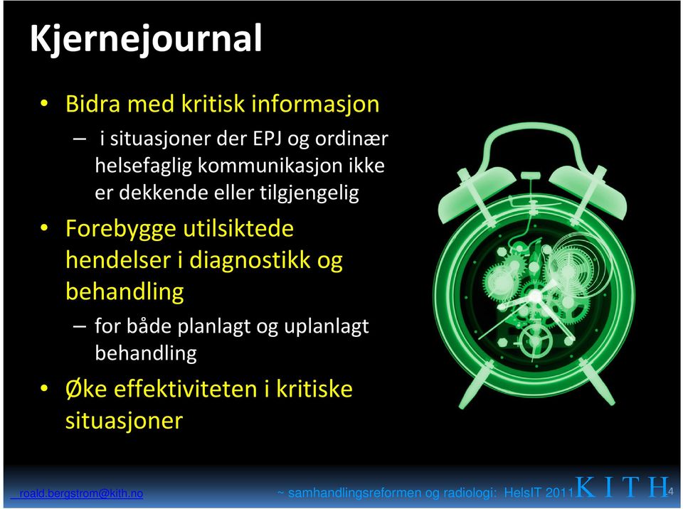 Forebygge utilsiktede hendelser i diagnostikk og behandling for både