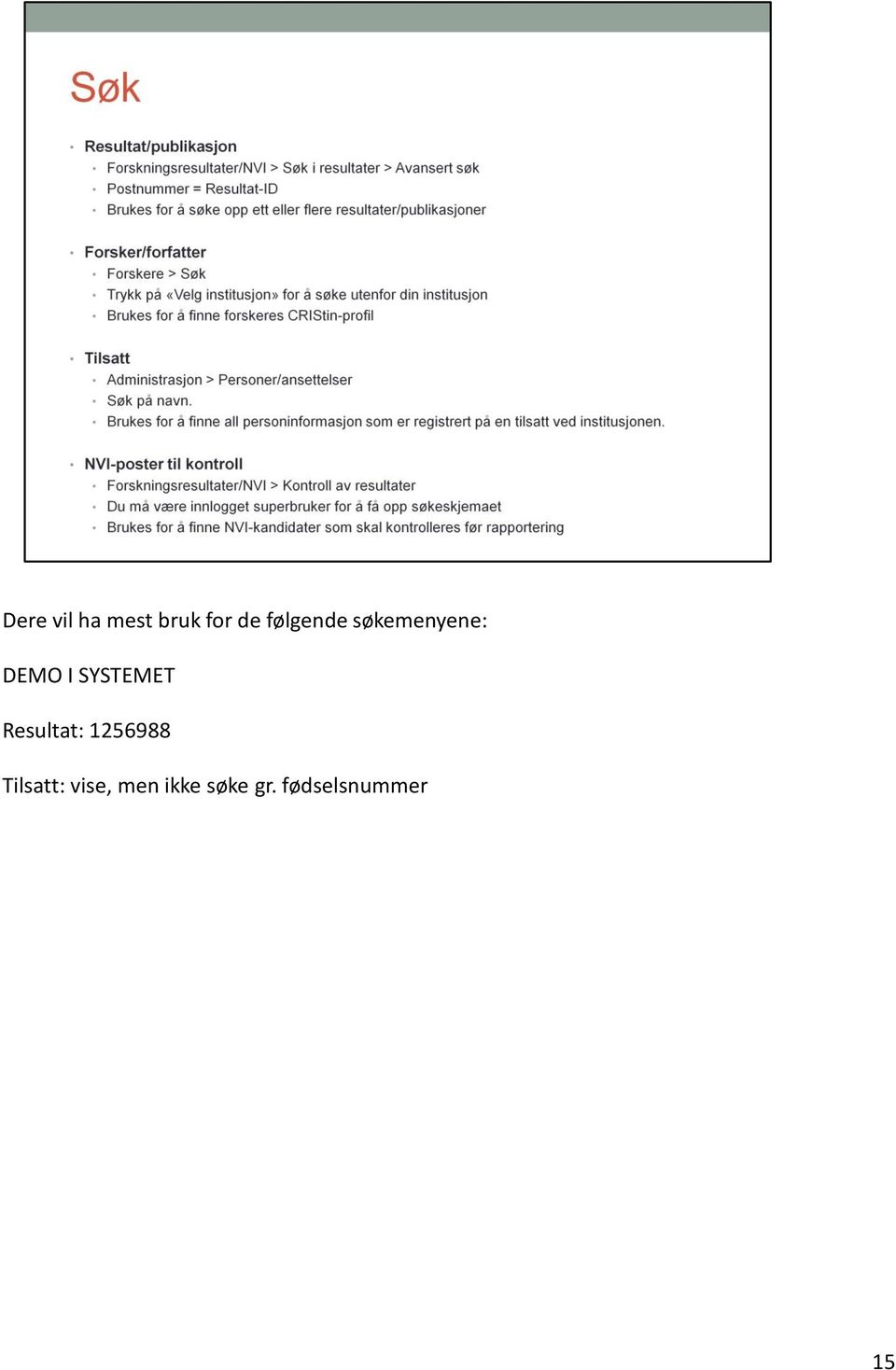 SYSTEMET Resultat: 1256988