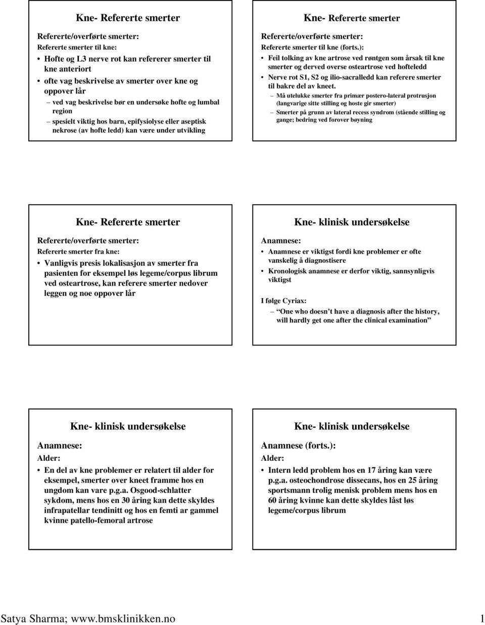 Refererte/overførte smerter: Refererte smerter til kne (forts.