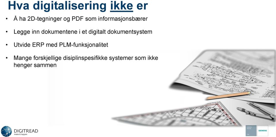 dokumentsystem Utvide ERP med PLM-funksjonalitet Mange