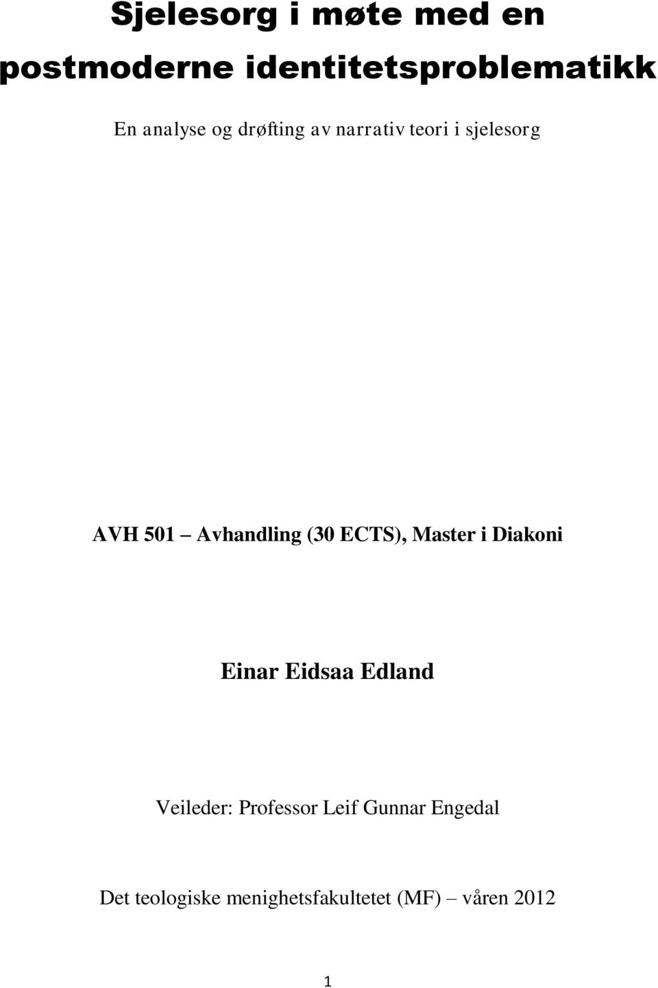 Avhandling (30 ECTS), Master i Diakoni Einar Eidsaa Edland