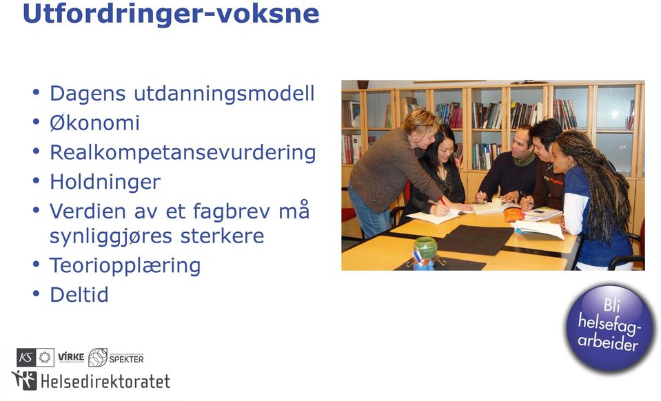 Realkompetansevurdering Holdninger