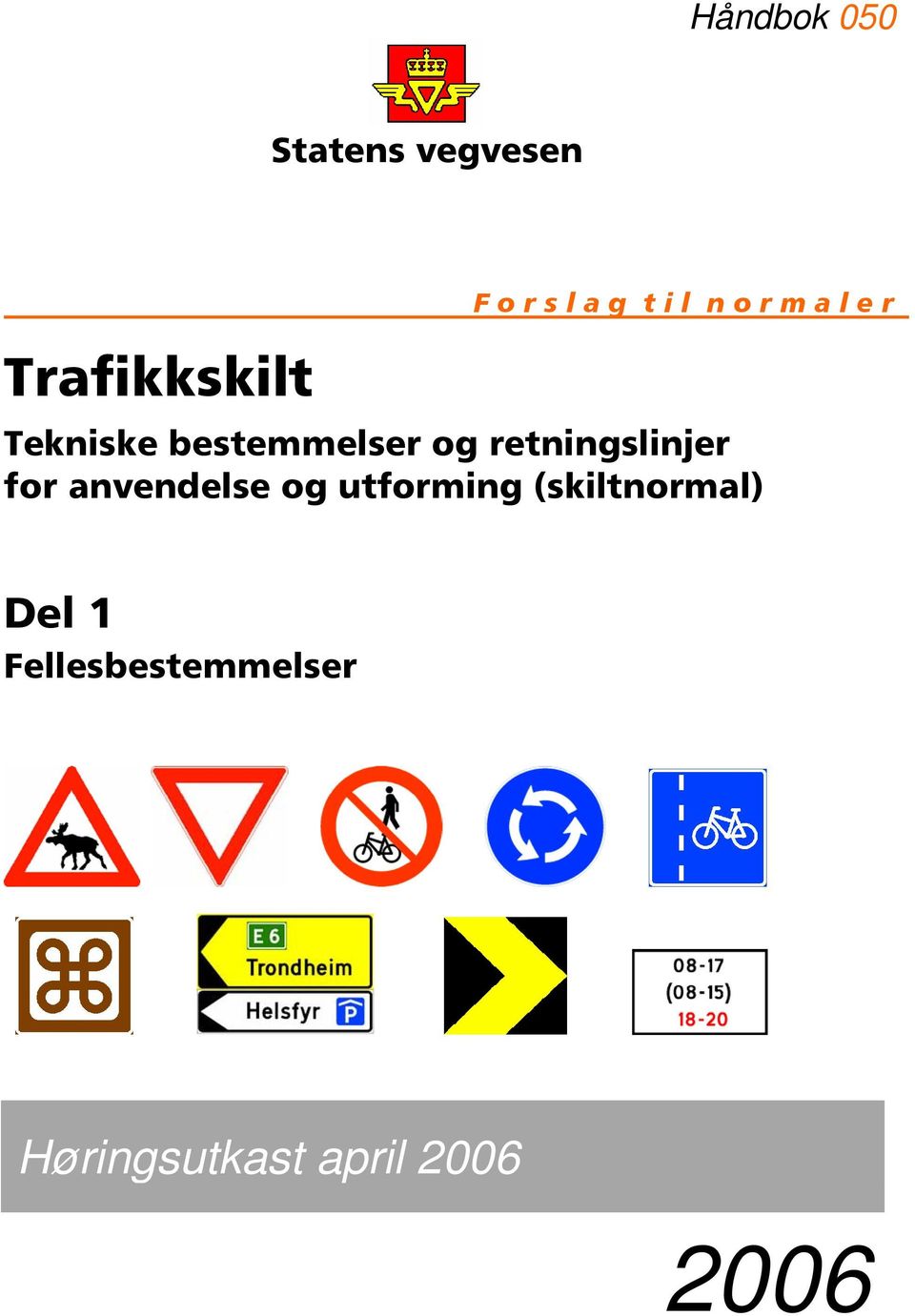 bestemmelser og retningslinjer for anvendelse