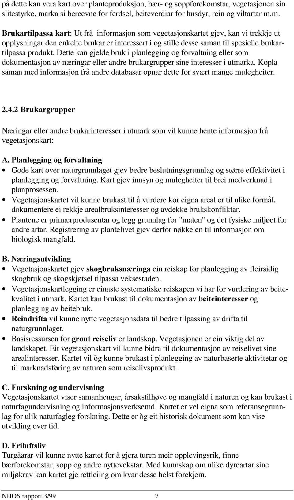 rka si bereevne for ferdsel, beiteverdiar for husdyr, rein og viltartar m.