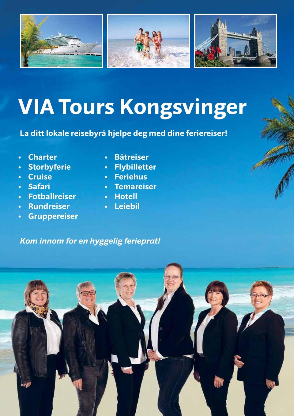 Charter torbyferie Cruise afari otballreiser Rundreiser