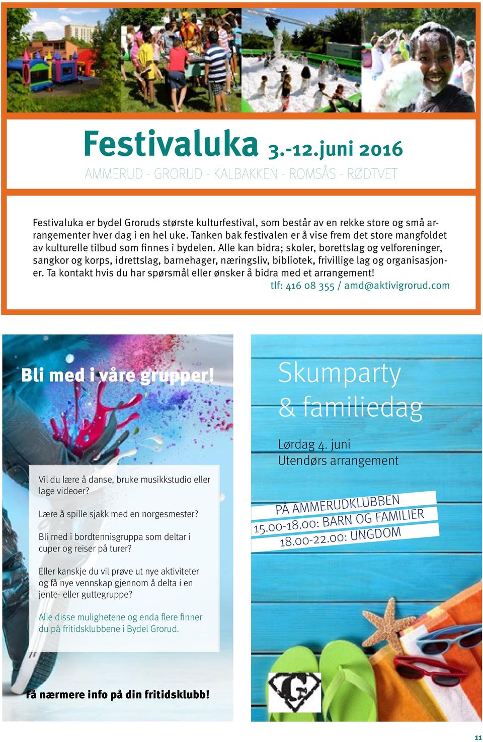 Tanken bak festivalen er å vise frem det store mangfoldet av kulturelle tilbud som finnes i bydelen.