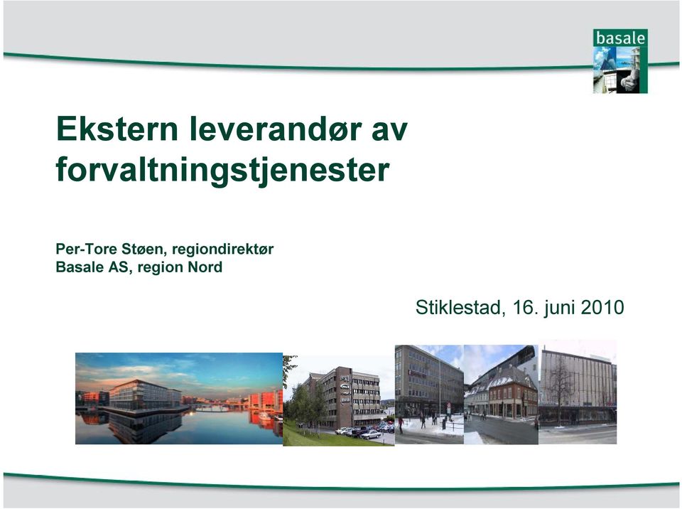 Støen, regiondirektør Basale